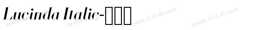 Lucinda Italic字体转换 Lucinda Italic字体转换